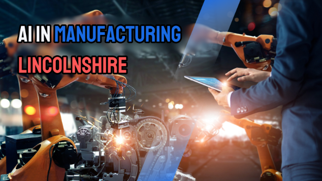 Ai in Manufacturing Lincolnshire.png